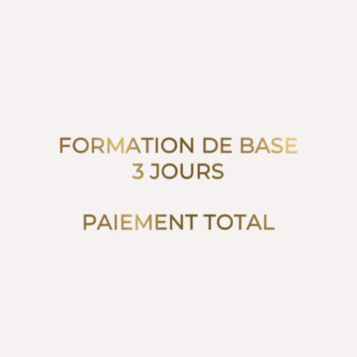 FORMATION DE BASE - 3 JOURS - PAIEMENT TOTAL
