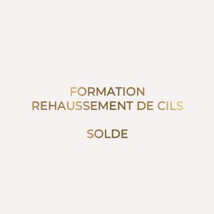 FORMATION REHAUSSEMENT DE CILS - SOLDE