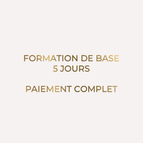 FORMATION DE BASE - 5 JOURS - PAIEMENT TOTAL